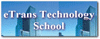 eTrans Technology School